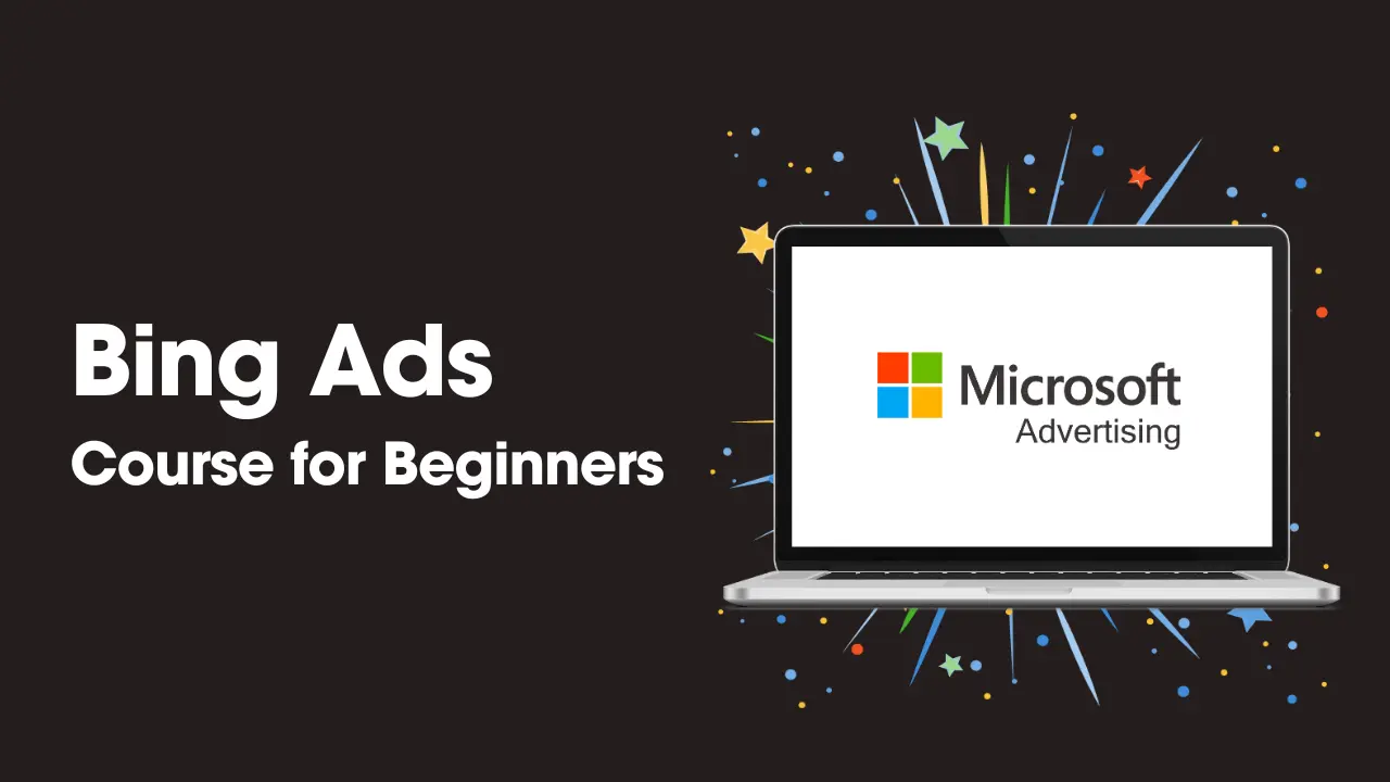 Microsoft Bing Ads Course